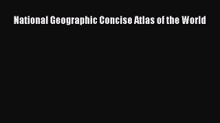 Download National Geographic Concise Atlas of the World PDF Free