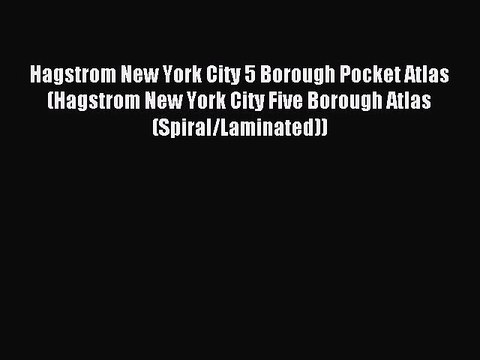 Read Hagstrom New York City 5 Borough Pocket Atlas (Hagstrom New York City Five Borough Atlas