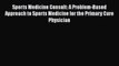 Read Sports Medicine Consult: A Problem-Based Approach to Sports Medicine for the Primary Care