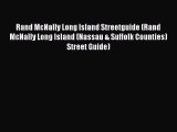 Read Rand McNally Long Island Streetguide (Rand McNally Long Island (Nassau & Suffolk Counties)