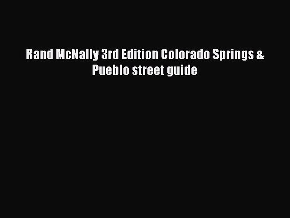 Read Rand McNally 3rd Edition Colorado Springs & Pueblo street guide Ebook Free