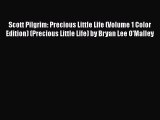 Read Scott Pilgrim: Precious Little Life (Volume 1 Color Edition) (Precious Little Life) by