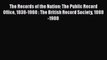 Read The Records of the Nation: The Public Record Office 1838-1988 : The British Record Society