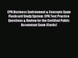 Enjoyed read CPA Business Environment & Concepts Exam Flashcard Study System: CPA Test Practice