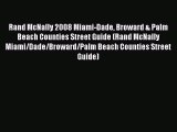 Read Rand McNally 2008 Miami-Dade Broward & Palm Beach Counties Street Guide (Rand McNally