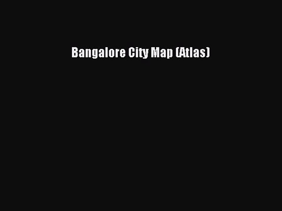 Download Bangalore City Map (Atlas) Ebook Online