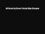 Read AA Street by Street: Pocket Map Glasgow Ebook Free