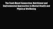 Read The Food-Mood Connection: Nutritional and Environmental Approaches to Mental Health and