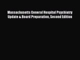 Read Massachusetts General Hospital Psychiatry Update & Board Preparation Second Edition Ebook
