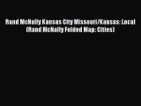 Read Rand McNally Kansas City Missouri/Kansas: Local (Rand McNally Folded Map: Cities) Ebook