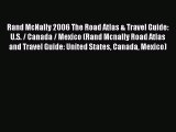 Read Rand McNally 2006 The Road Atlas & Travel Guide: U.S. / Canada / Mexico (Rand Mcnally