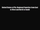 Read Books United States of Pie: Regional Favorites from East to West and North to South E-Book
