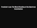 Read Freedom's Law: The Moral Reading of the American Constitution Ebook Free