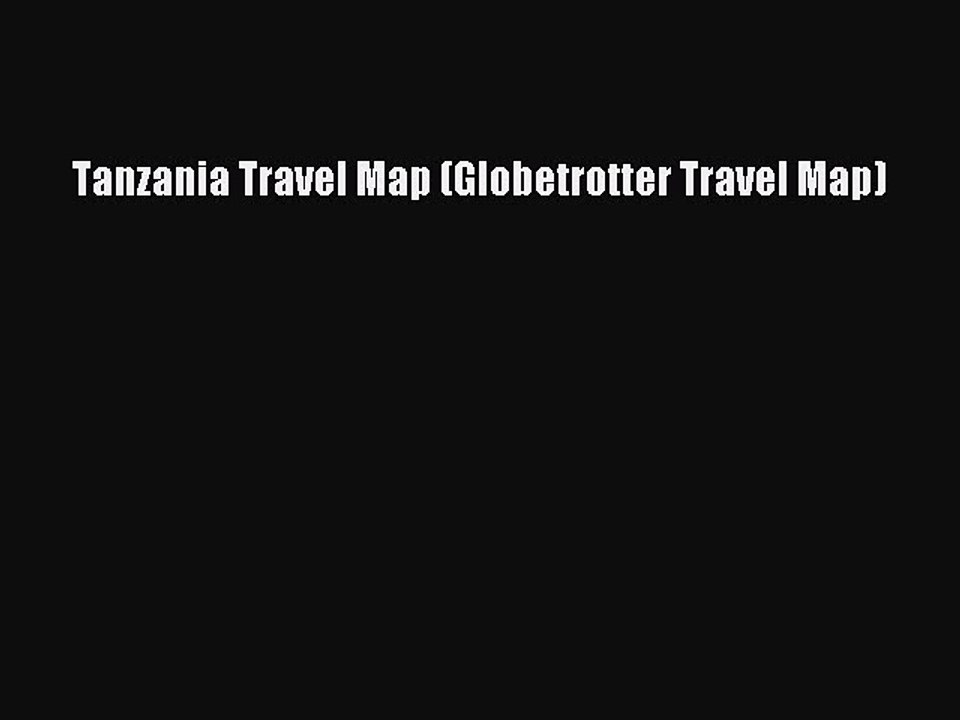 Read Tanzania Travel Map (Globetrotter Travel Map) Ebook Free