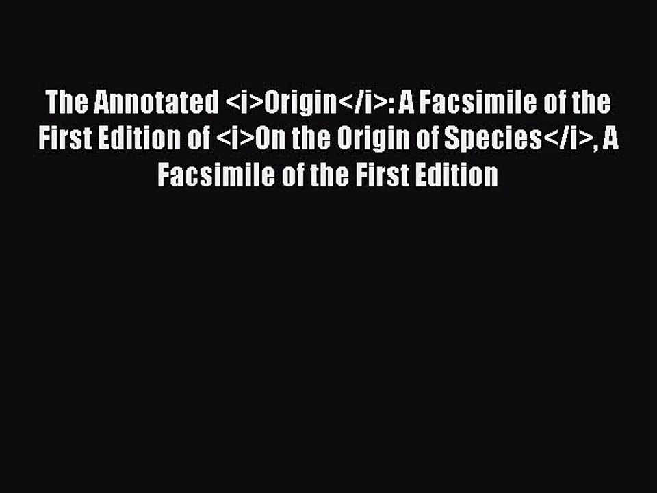 [PDF] The Annotated <i>Origin</i>: A Facsimile of the First Edition of <i>On the Origin of