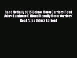 Read Rand McNally 2015 Deluxe Motor Carriers' Road Atlas (Laminated) (Rand Mcnally Motor Carriers'