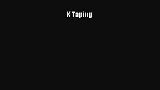 Read K Taping Ebook Free