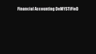 For you Financial Accounting DeMYSTiFieD