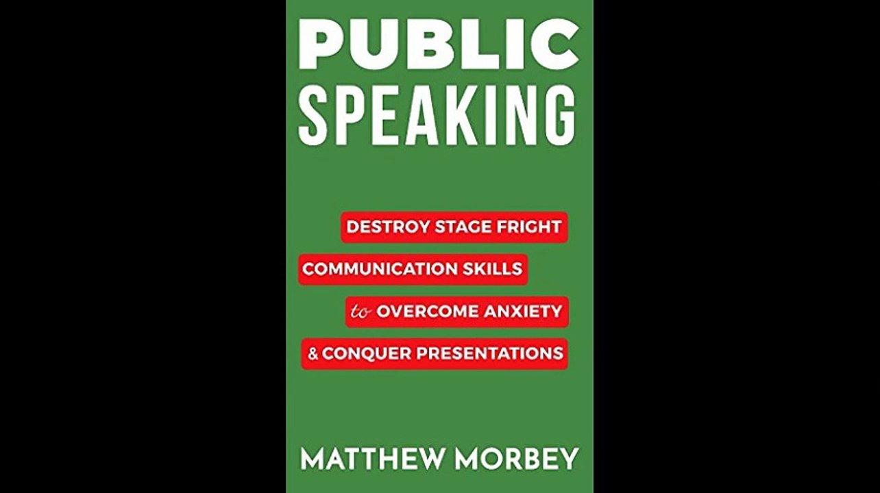 Public Speaking Destroy Stage Fright Communication Skills to Overcome Anxiety  Conquer Presentations Self