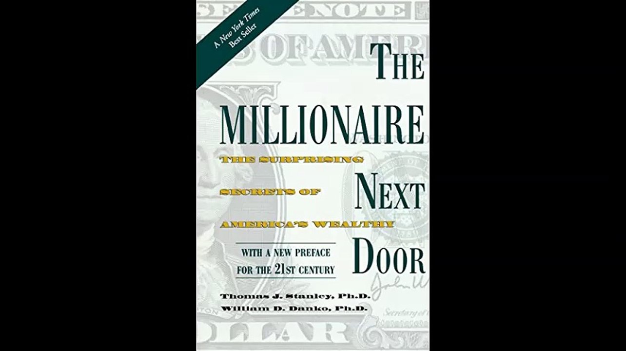 The Millionaire Next Door The Surprising Secrets of Americas Wealthy