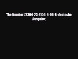 [PDF] The Number 73304-23-4153-6-96-8 deutsche Ausgabe [Download] Online