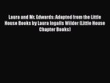 Read Books Laura and Mr. Edwards: Adapted from the Little House Books by Laura Ingalls Wilder