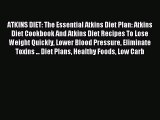 READ FREE E-books ATKINS DIET: The Essential Atkins Diet Plan: Atkins Diet Cookbook And Atkins