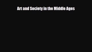 [PDF] Art and Society in the Middle Ages Download Full Ebook