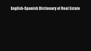 Read English-Spanish Dictionary of Real Estate ebook textbooks