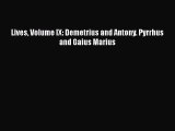 [PDF] Lives Volume IX: Demetrius and Antony. Pyrrhus and Gaius Marius [Read] Online