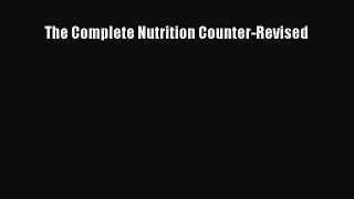 READ FREE E-books The Complete Nutrition Counter-Revised Full Free