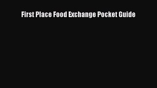 READ FREE E-books First Place Food Exchange Pocket Guide Online Free