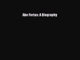 Read Abe Fortas: A Biography Ebook Free