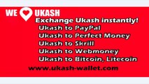 Ukash to PayPal, Ukash to Perfect Money, Ukash to Skrill, Ukash to Bitcoin exchange instantly.