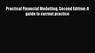 Popular book Practical Financial Modelling Second Edition: A guide to current practice