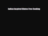 Download Indian Inspired Gluten-Free Cooking Free Books