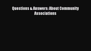 Popular book Questions & Answers: About Community Associations