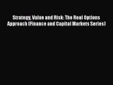 Read hereStrategy Value and Risk: The Real Options Approach (Finance and Capital Markets Series)