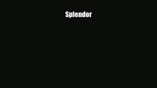 Download Splendor  EBook