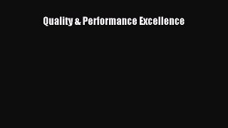 Read Quality & Performance Excellence Ebook Free