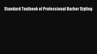 PDF Standard Textbook of Professional Barber Styling Free Books