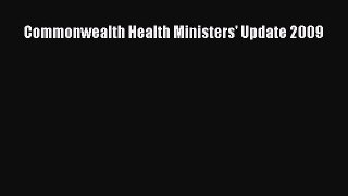 Read Commonwealth Health Ministers' Update 2009 Ebook Free