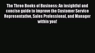 READbookThe Three Books of Business: An insightful and concise guide to improve the Customer
