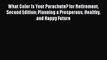 Read What Color Is Your Parachute? for Retirement Second Edition: Planning a Prosperous Healthy