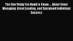 Read The One Thing You Need to Know: ... About Great Managing Great Leading and Sustained Individual