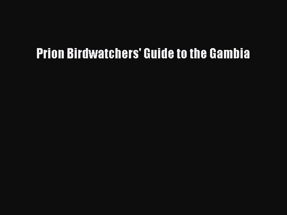 Read Prion Birdwatchers' Guide to the Gambia Ebook Free