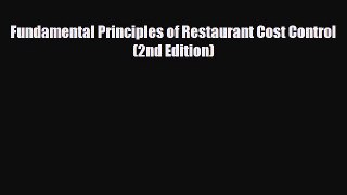 Download Fundamental Principles of Restaurant Cost Control (2nd Edition) PDF Online