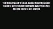 Read The Minority and Woman-Owned Small Business Guide to Government Contracts: Everything