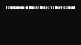 Read Foundations of Human Resource Development Ebook Free