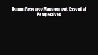 Download Human Resource Management: Essential Perspectives PDF Free